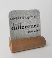 Grey stone motivational mini display 'The difference you make' on upcycled western red-cedar base for home and office desks.